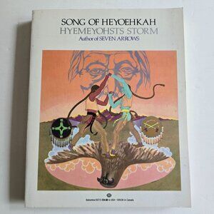 The Song of Heyoehkah By Hyemeyohsts Storm
